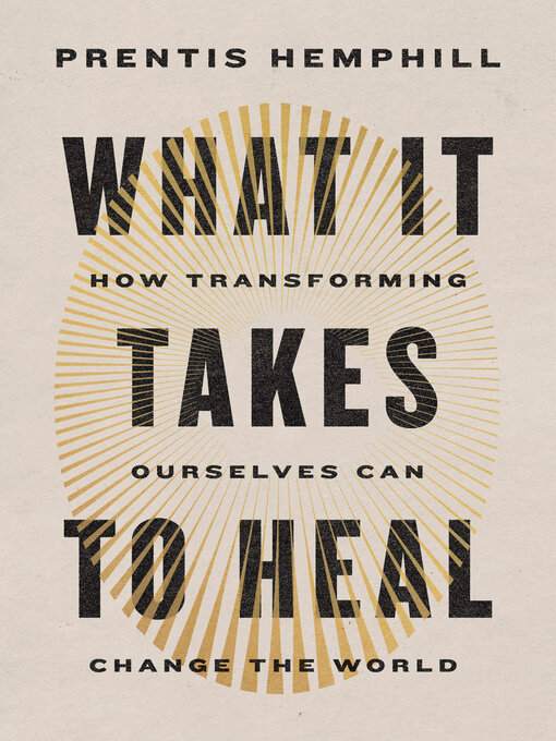 Title details for What It Takes to Heal by Prentis Hemphill - Wait list